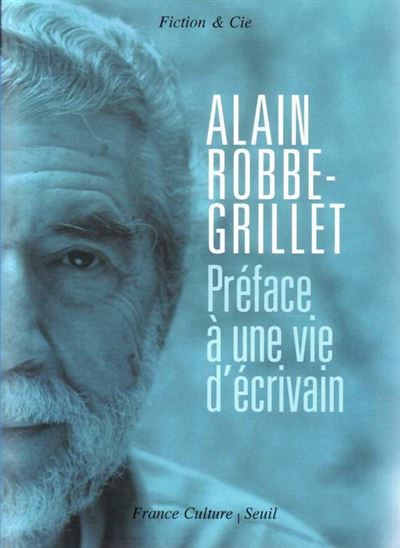 Préface à une vie d'écrivain (+ CD) - Alain Robbe-Grillet - Livre CD