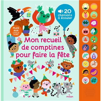 Mon recueil de comptines pour faire la fête