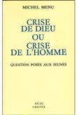 Crise de Dieu ou crise de l'homme ?