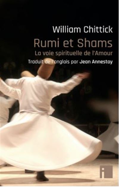 Rumi et Shams - William Chittick - broché