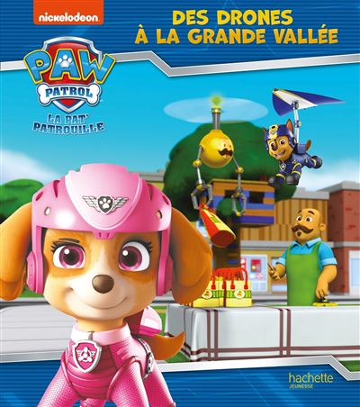 Pat' Patrouille - Des drônes à la Grande Vallée (broché)