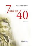 7 ans en 40