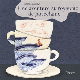 UNE AVENTURE AU ROYAUME DE PORCELAINE - 1