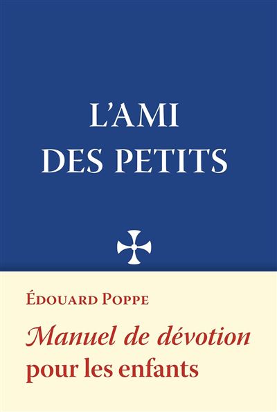 L’Ami des petits - Edouard Poppe - broché