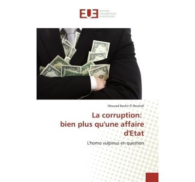 La corruption: bien plus qu'une affaire d'etat