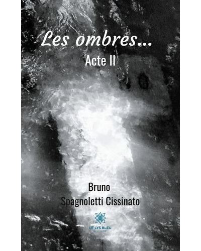 Les ombres... Acte II