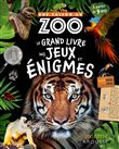 UNE SAISON AU ZOO - Le Grand Livre des jeux et énigmes