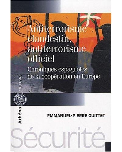 Antiterrorisme clandestin, antiterrorisme officiel