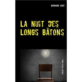 La Nuit des Longs Bâtons