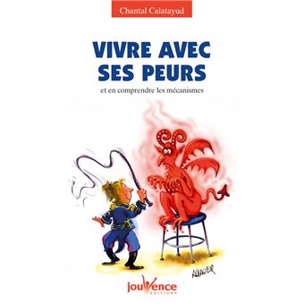 N°117 Vivre Avec Ses Peurs Et En Comprendre Les Mécanismes Tome 117 ...