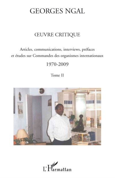 Oeuvre critique : 1970-2009 - Georges Ngal - broché