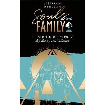 Souls family - Tisser ou resserrer les liens familiaux