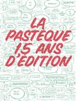 La Pastèque, 15 ans d´édition
