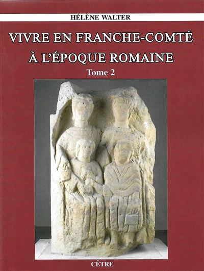 Vivre en franche-comte a l'epoque romaine,1-2