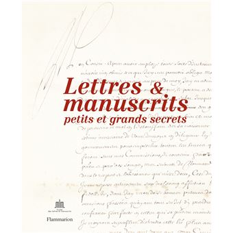 Lettres Et Manuscrits, Petits Et Grands Secrets - Broché - Collectif ...