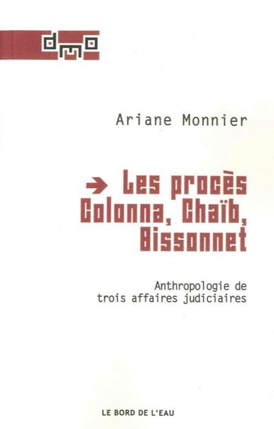 Les procès Colonna, Chaib, Bissonnet