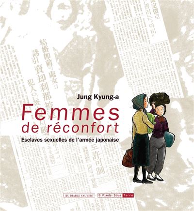 Femmes de réconfort, esclaves sexuelles de l'armée japonaise -  JUNG KYUNG-A - broché
