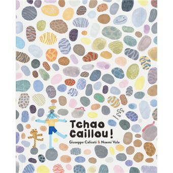 Tchao Caillou !