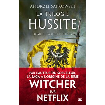 La Trilogie Hussite Tome 1 La Trilogie Hussite T1 La Tour Des Fous Andrzej Sapkowski Broche Achat Livre Ou Ebook Fnac