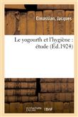 Le yogourth et l'hygiène : étude