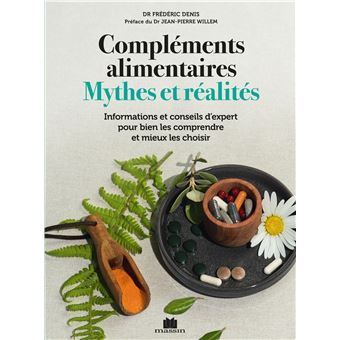 Compléments alimentaires mythes et réalités