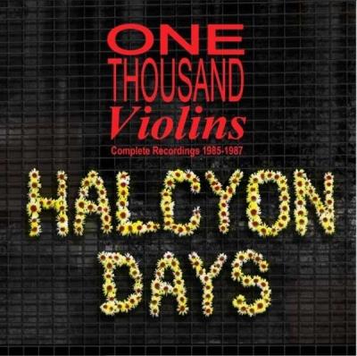 Halcyon days, Complete recording 1985-1987
