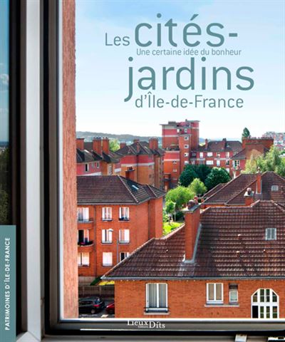 Les cites-jardins d'ile-de-france
