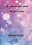 L'amour au coeur de ton coeur