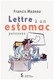 Lettre à un estomac paresseux