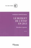 Le budget de l'état en 2013 : Résultats et gestion