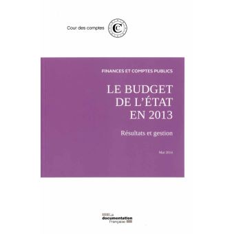 Le budget de l'état en 2013 : Résultats et gestion