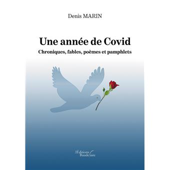 Une année de Covid - Chroniques, fables, poèmes et pamphlets