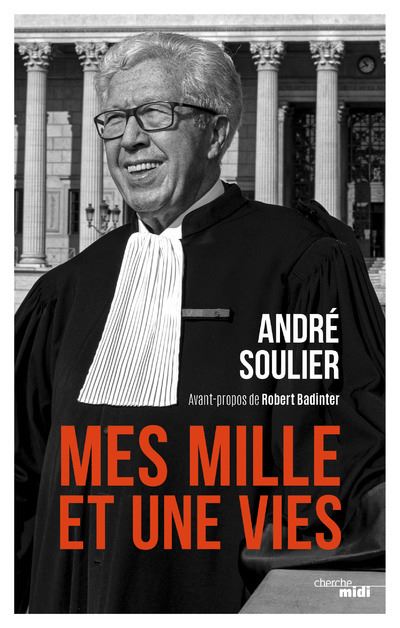 Mes mille et une vies - André Soulier - broché