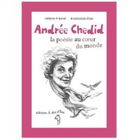 Andrée Chedid, la poésie au coeur du monde