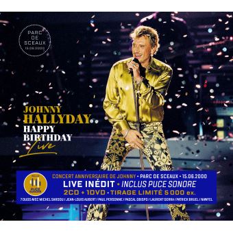 Happy Birthday Live Parc De Sceaux Edition Limitee Johnny Hallyday Cd Album Achat Prix Fnac