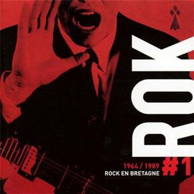 Rok 1 rock en Bretagne 1964 - 1989