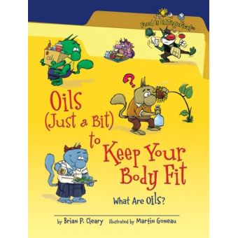 Oils (Just a Bit) to Keep Your Body Fit, 2nd Edition - 1