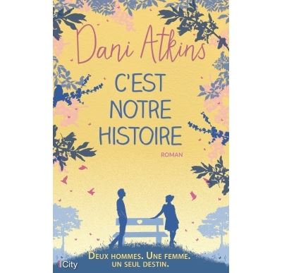 C'est notre histoire