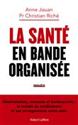 La Santé en bande organisée