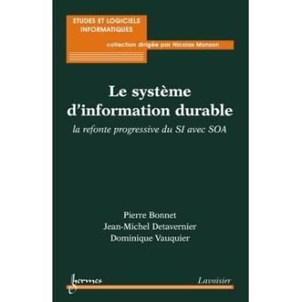 Le systeme d'information durable la refonte progressive du s