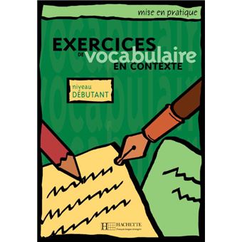 Mise en pratique Vocabulaire - Débutant - Livre de l'élève