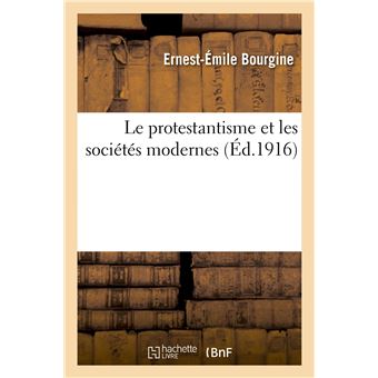 Le protestantisme et les sociétés modernes