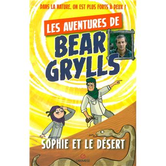 Les aventures de Bear Grylls : Sophie et le désert