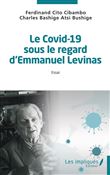 Le Covid-19 sous le regard d'Emmanuel Lévinas