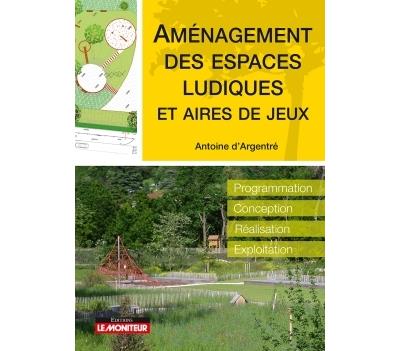 Aménagement des espaces ludiques et aires de jeux