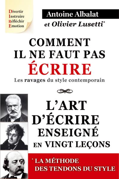 Comment il ne faut pas écrire et L'art d'écrire enseigné en vingt leçons