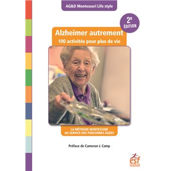 Alzheimer autrement - 100 activités pour plus de vie (2ème édition