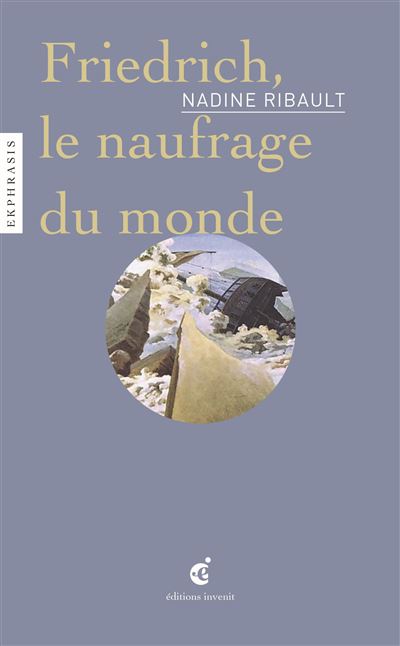 Friedrich, le naufrage du monde