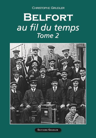 Belfort au fil du temps