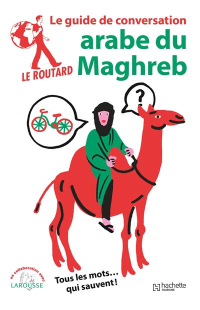 Arabe du Magreb le guide de conversation du Routard